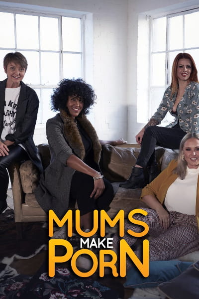 Mums Make Porn - Season 1