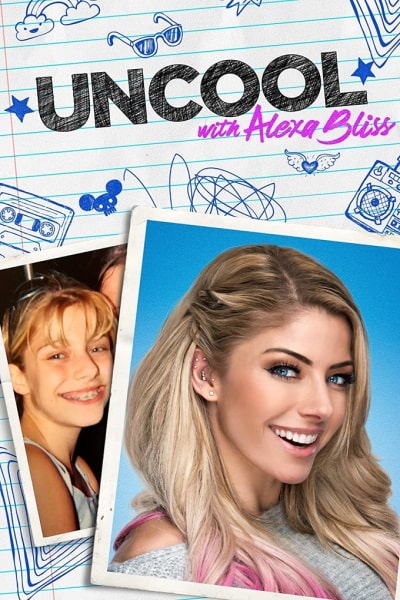 WWE Uncool with Alexa Bliss&nbsp;- Season 1