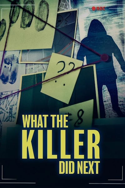 What the Killer Did Next - Season 1
