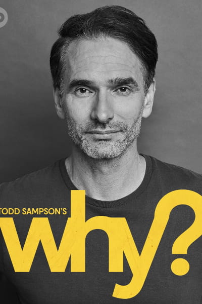 Todd Sampsons Why - Season 1