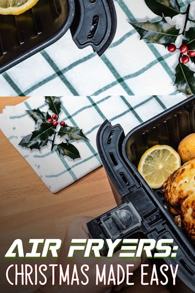 Air Fryers Christmas Made Easy