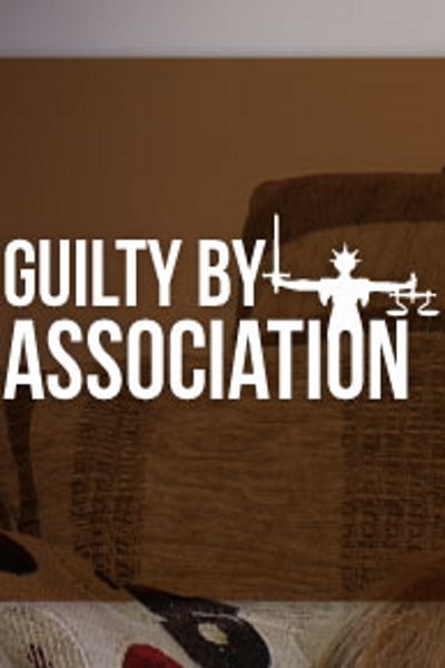Guilty by Association