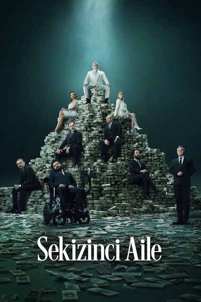 The Eighth Family (Sekizinci Aile) - Season 1
