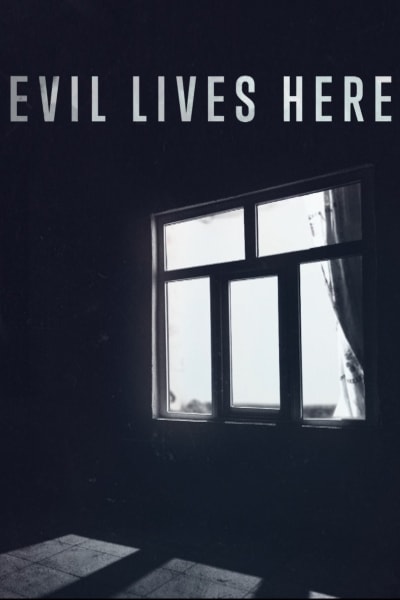 Evil Lives Here - Season 7